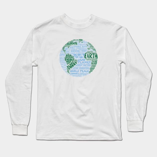 Save Earth - Protect Earth - Word Cloud Long Sleeve T-Shirt by Jitterfly